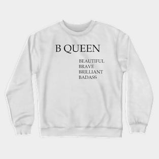 beautiful brave brilliant badass woman Crewneck Sweatshirt